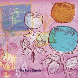 The Busy Signals - Baby's First Beats - CD (2000)